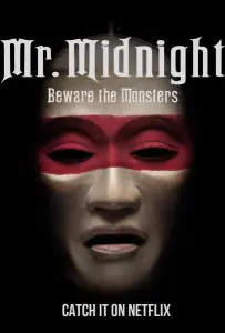Мистер Полночь: Опасайтесь монстров (сериал 2022)